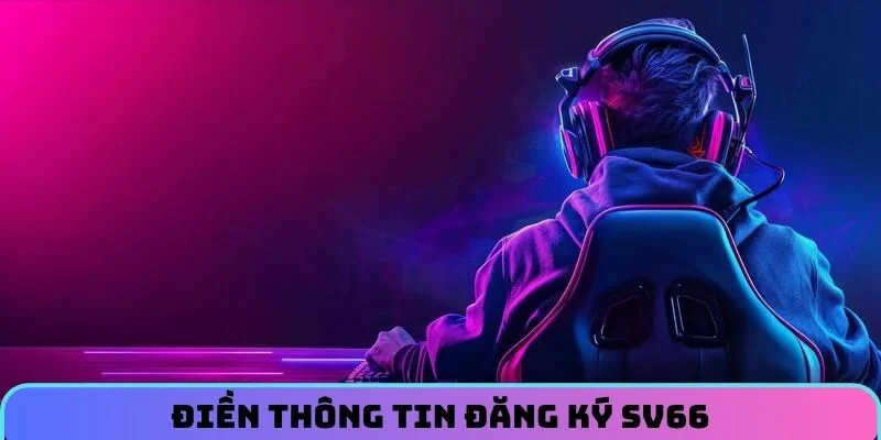 dien-thong-tin-dang-ky-sv66