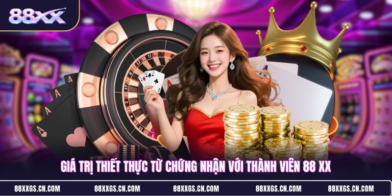 gia-tri-thiet-thuc-tu-chung-nhan-voi-thanh-vien-88-xx